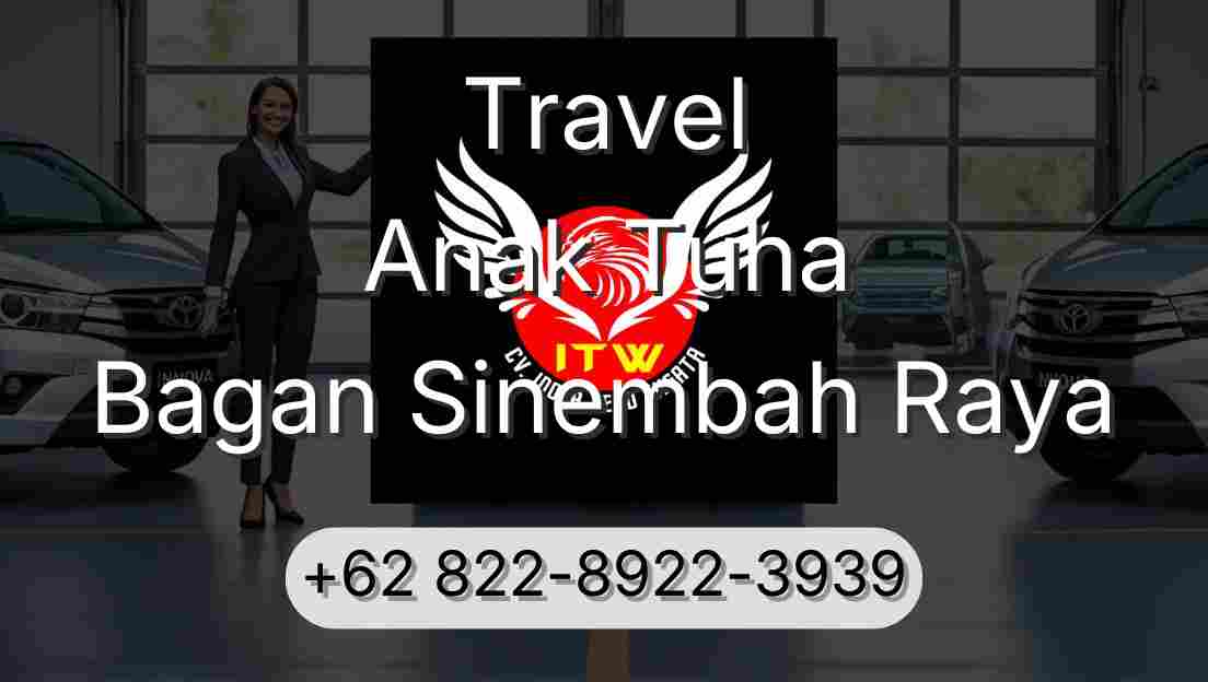 Travel Anak Tuha Bagan Sinembah Raya