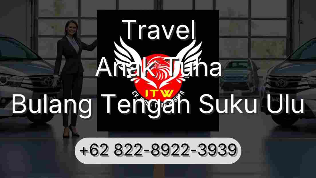 Travel Anak Tuha Bulang Tengah Suku Ulu