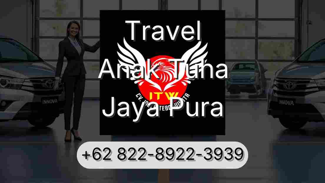 Travel Anak Tuha Jaya Pura