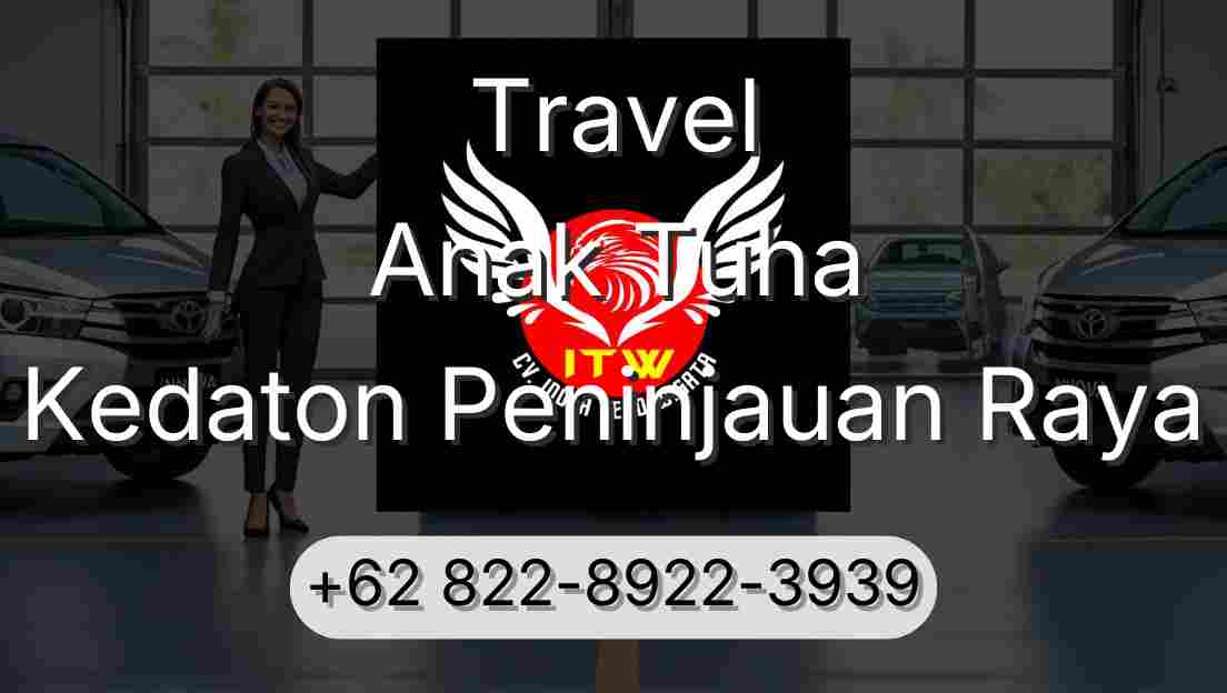 Travel Anak Tuha Kedaton Peninjauan Raya