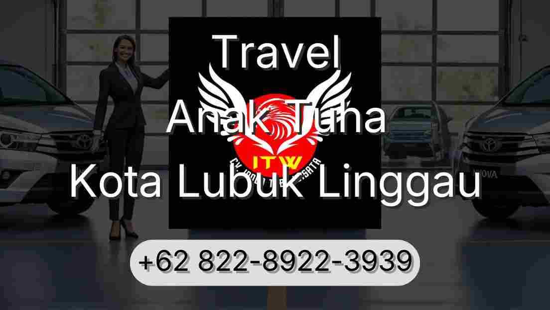 Travel Anak Tuha Kota Lubuk Linggau