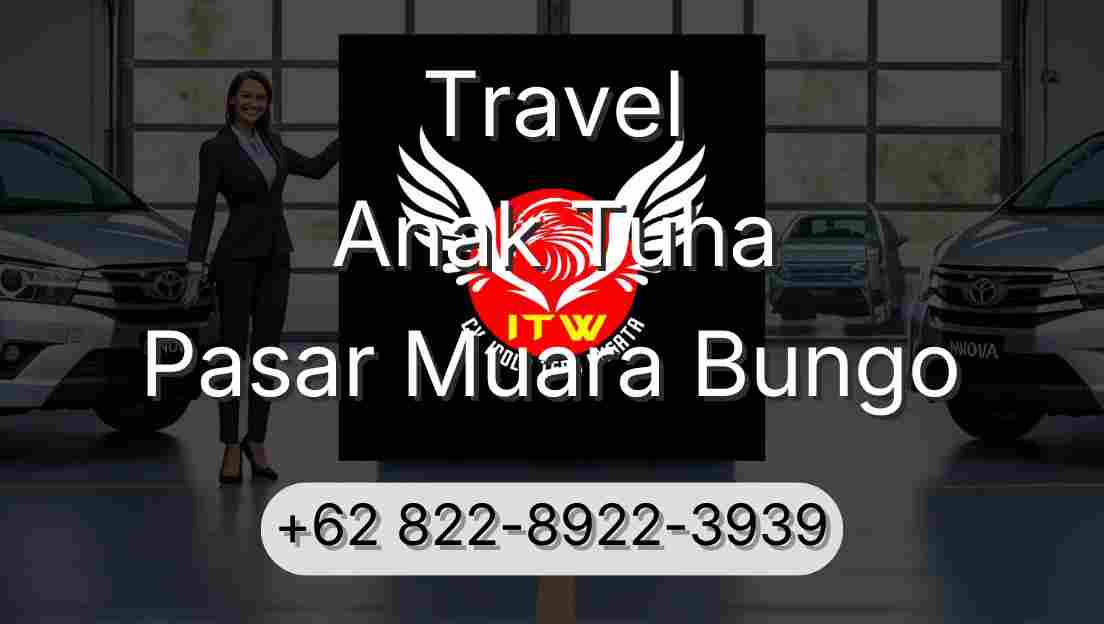 Travel Anak Tuha Pasar Muara Bungo