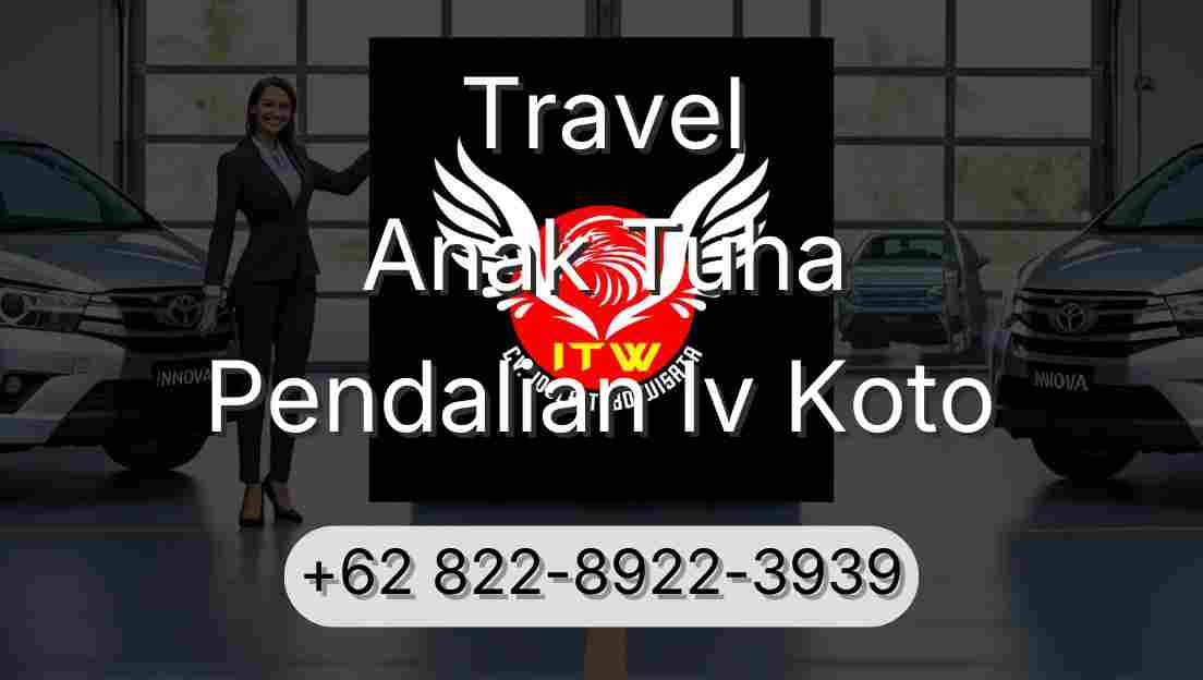 Travel Anak Tuha Pendalian Iv Koto