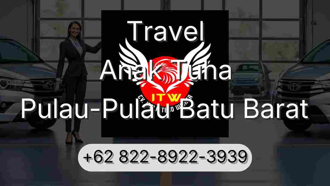 Travel Anak Tuha Pulau-Pulau Batu Barat