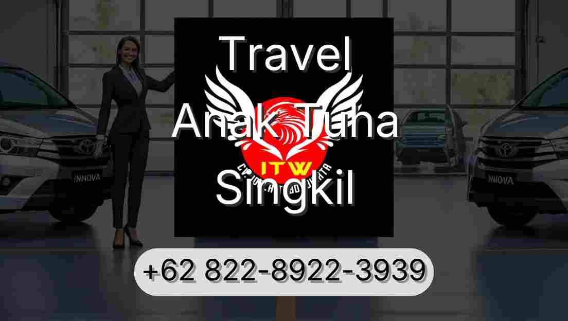 Travel Anak Tuha Singkil