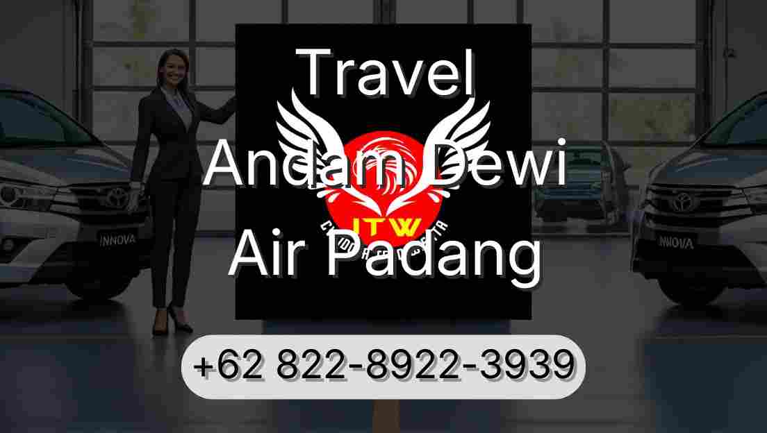 Travel Andam Dewi Air Padang