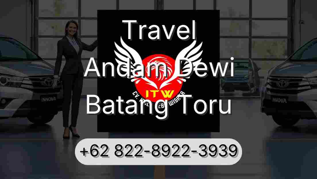 Travel Andam Dewi Batang Toru