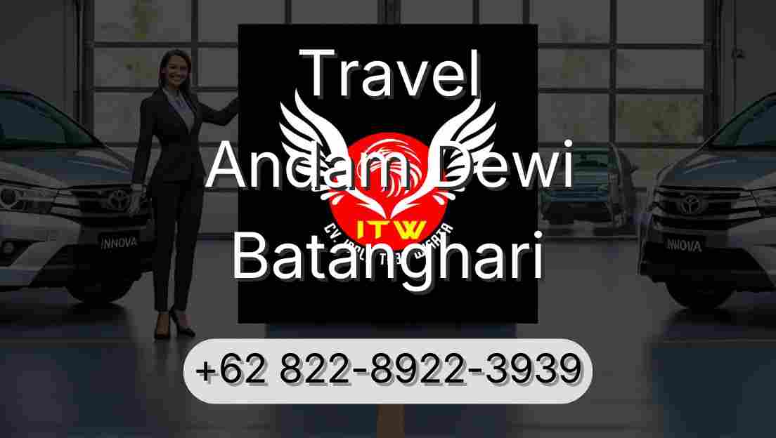 Travel Andam Dewi Batanghari