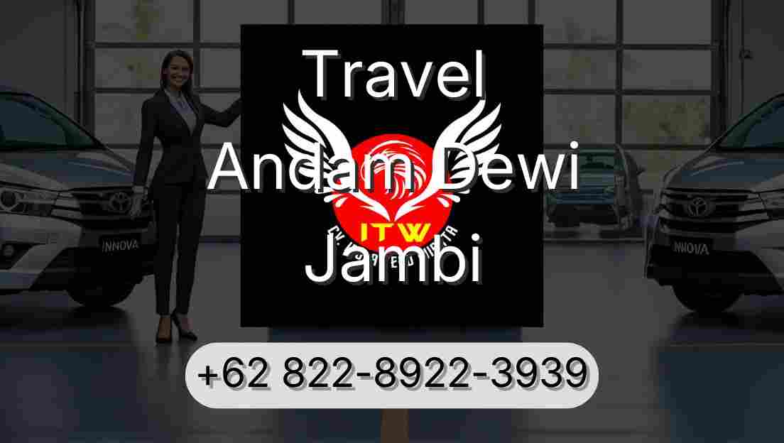 Travel Andam Dewi Jambi