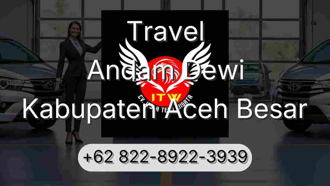 Travel Andam Dewi Kabupaten Aceh Besar