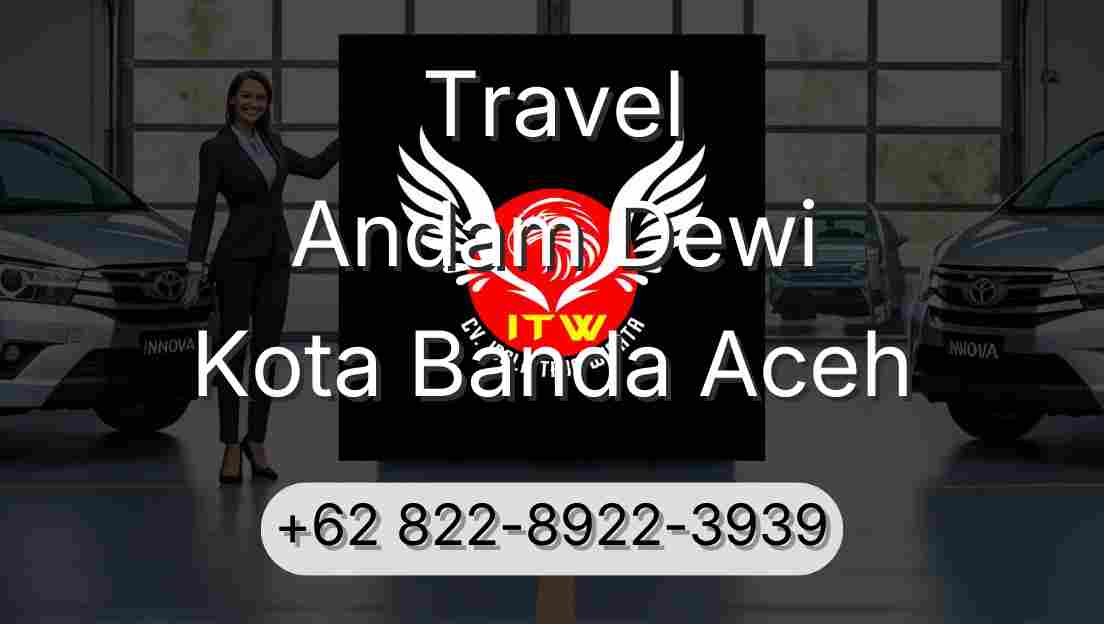 Travel Andam Dewi Kota Banda Aceh