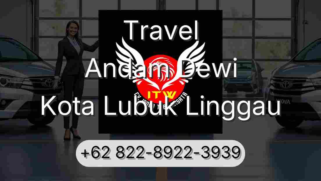 Travel Andam Dewi Kota Lubuk Linggau