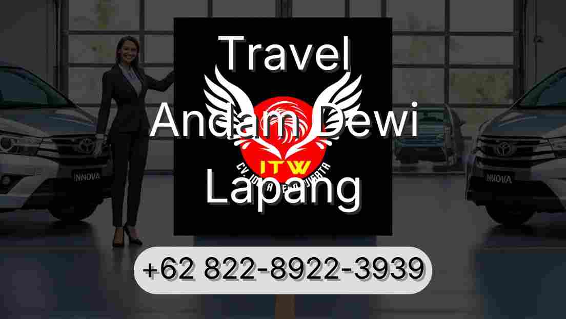 Travel Andam Dewi Lapang