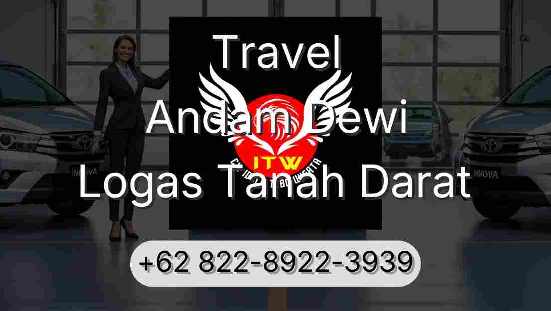 Travel Andam Dewi Logas Tanah Darat