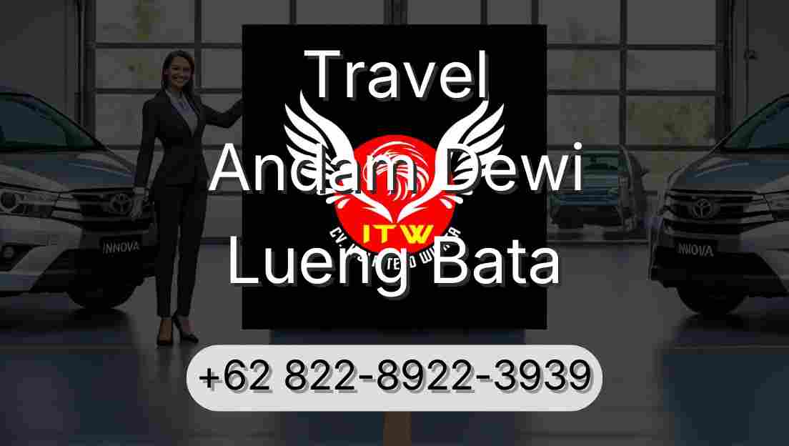 Travel Andam Dewi Lueng Bata