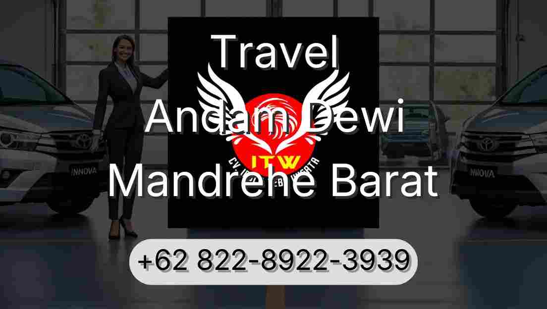 Travel Andam Dewi Mandrehe Barat