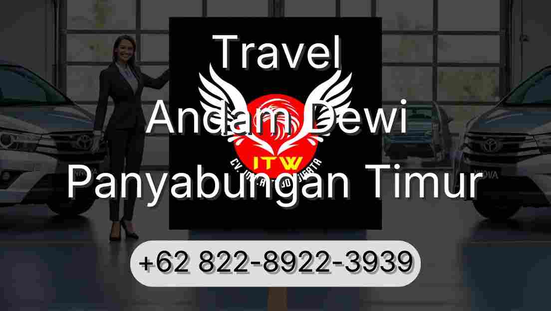 Travel Andam Dewi Panyabungan Timur