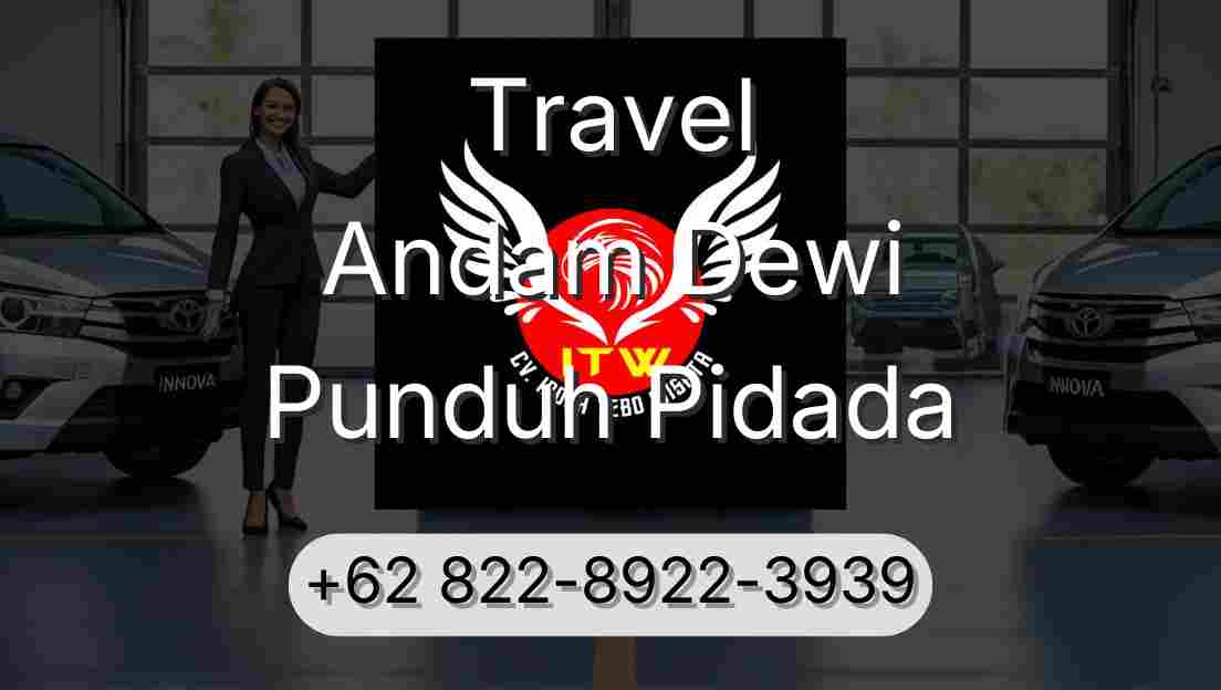 Travel Andam Dewi Punduh Pidada