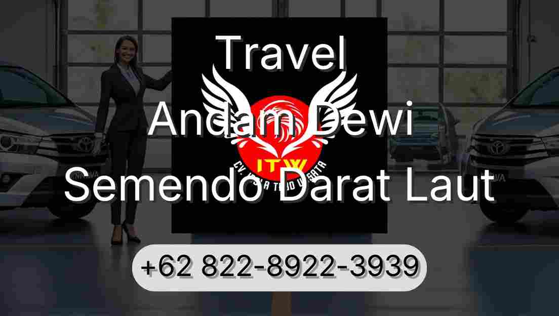 Travel Andam Dewi Semendo Darat Laut