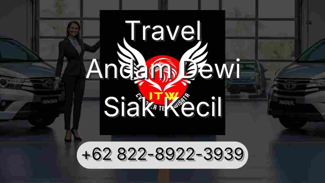 Travel Andam Dewi Siak Kecil
