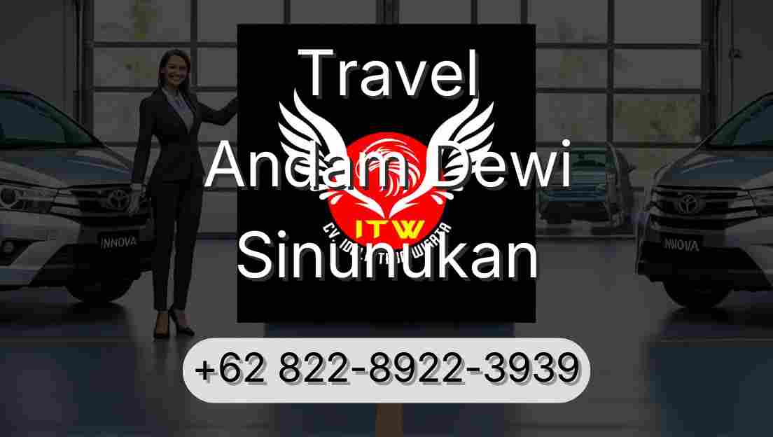 Travel Andam Dewi Sinunukan