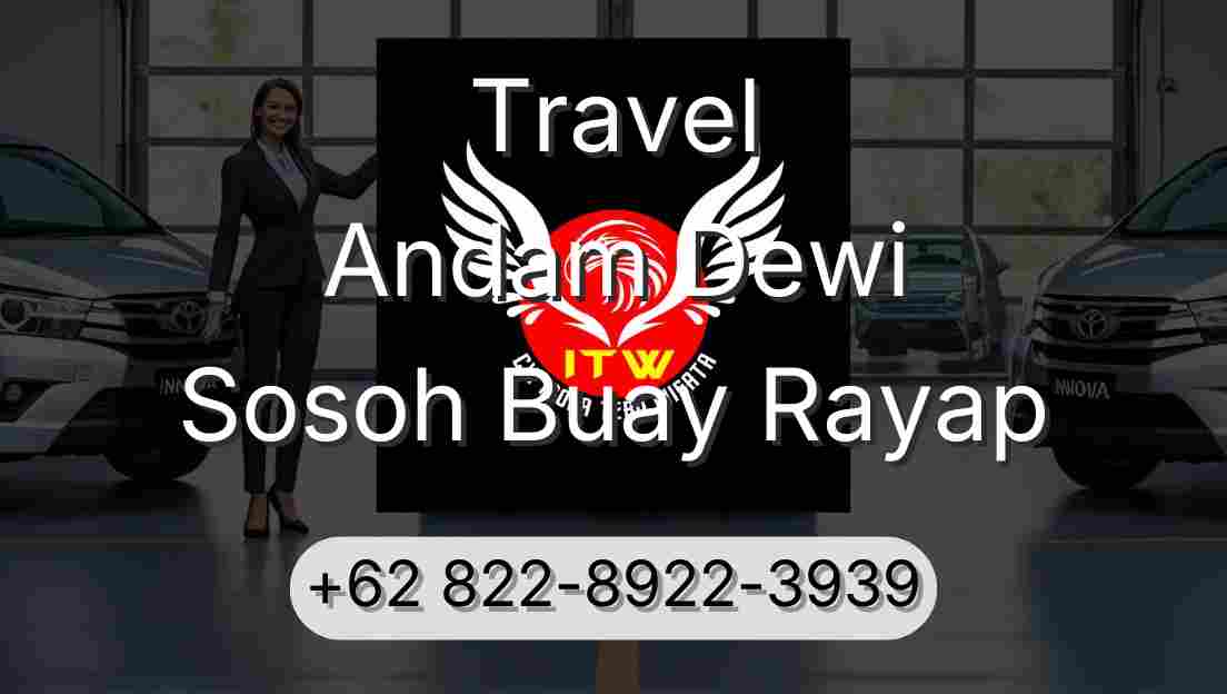 Travel Andam Dewi Sosoh Buay Rayap