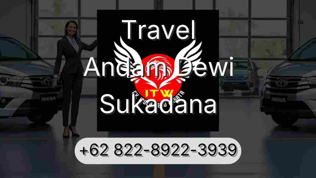 Travel Andam Dewi Sukadana