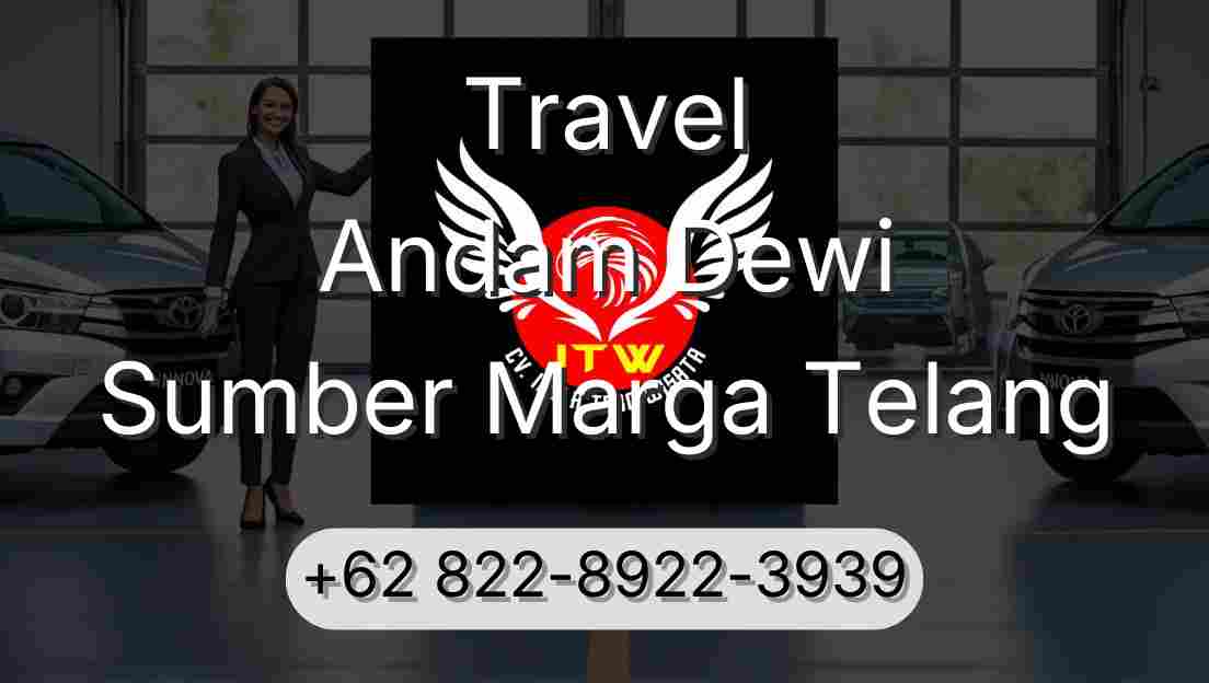 Travel Andam Dewi Sumber Marga Telang