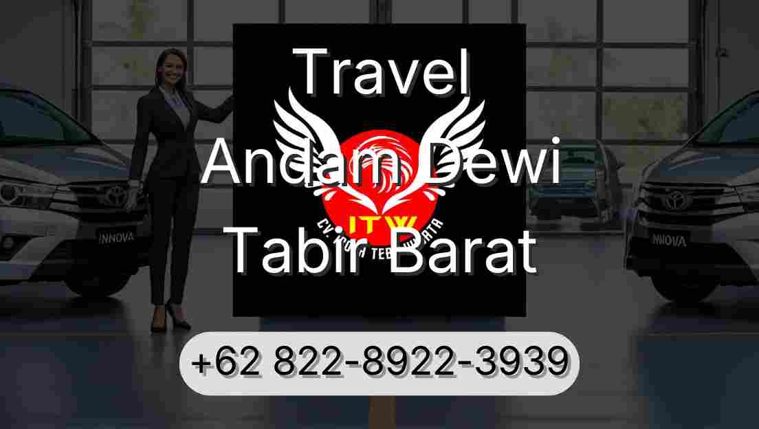 Travel Andam Dewi Tabir Barat
