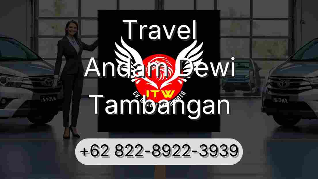 Travel Andam Dewi Tambangan