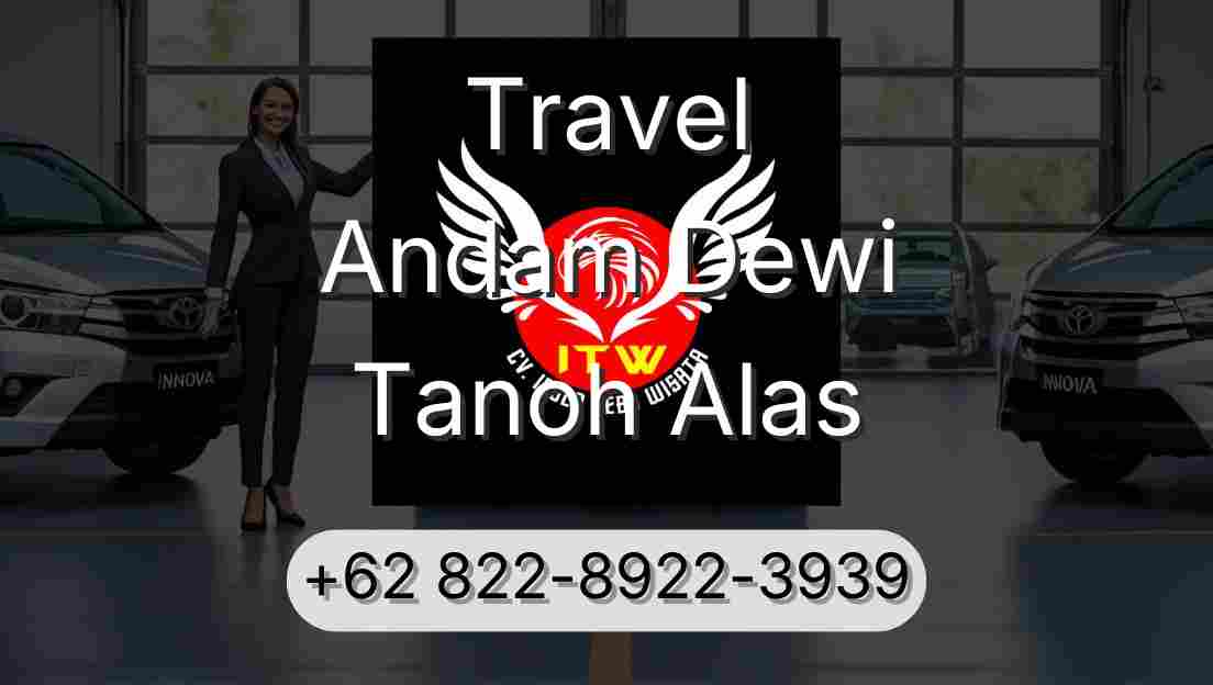 Travel Andam Dewi Tanoh Alas