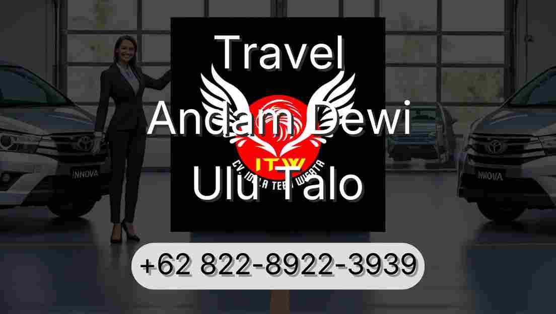 Travel Andam Dewi Ulu Talo