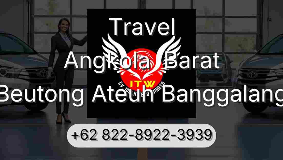 Travel Angkola  Barat Beutong Ateuh Banggalang