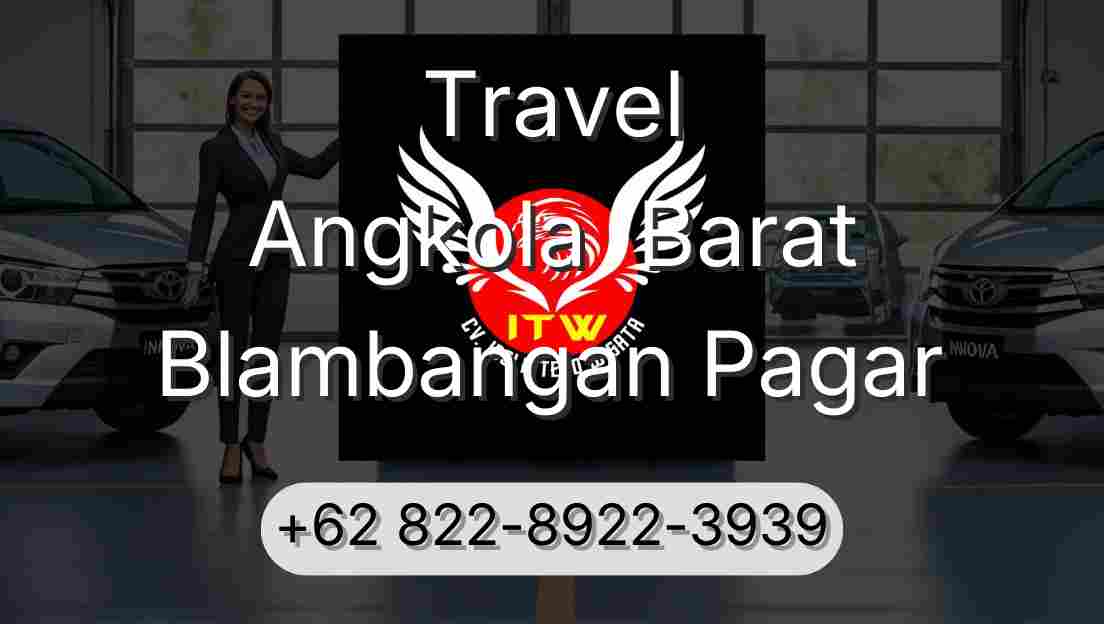Travel Angkola  Barat Blambangan Pagar