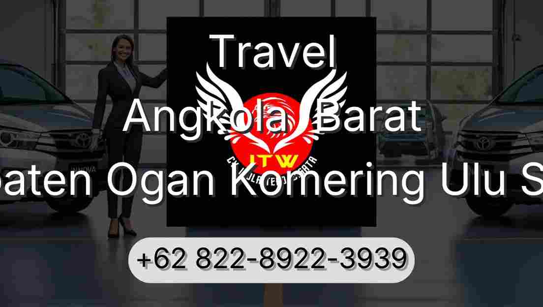 Travel Angkola  Barat Kabupaten Ogan Komering Ulu Selatan