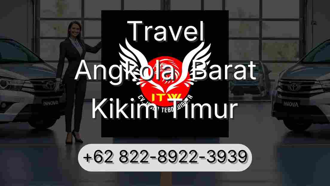 Travel Angkola  Barat Kikim Timur