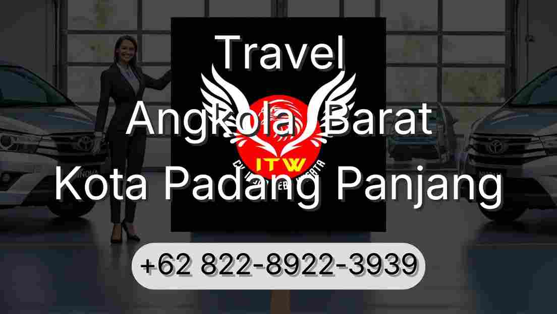 Travel Angkola  Barat Kota Padang Panjang