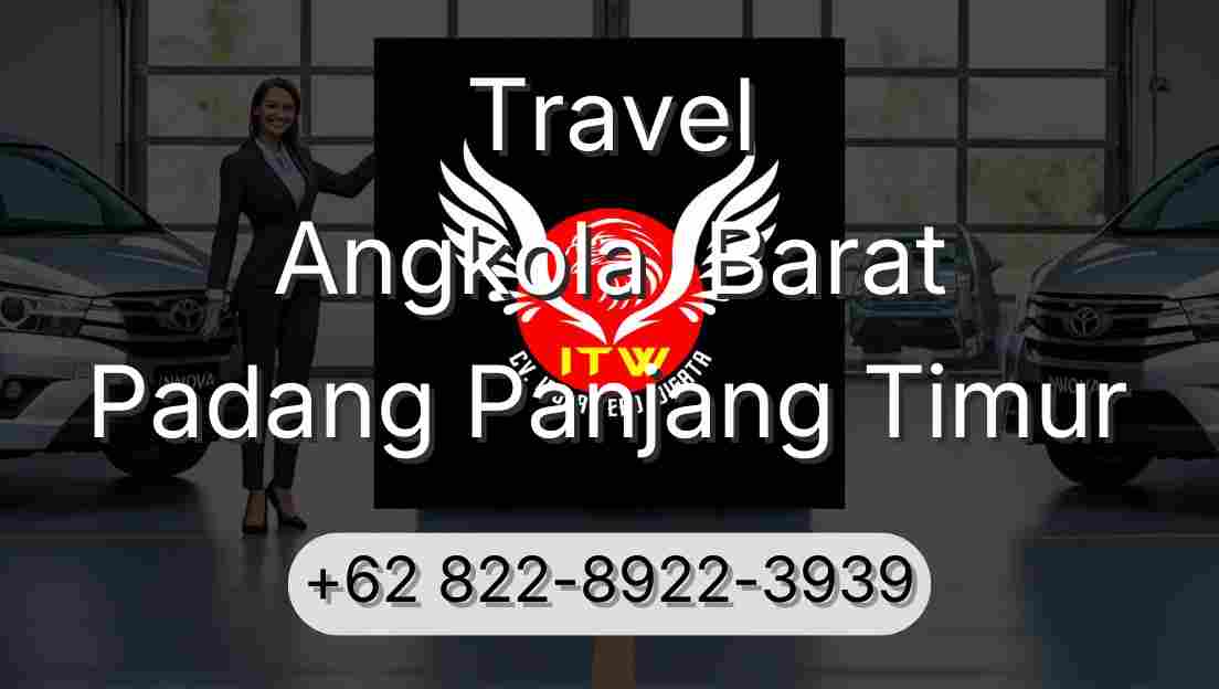 Travel Angkola  Barat Padang Panjang Timur
