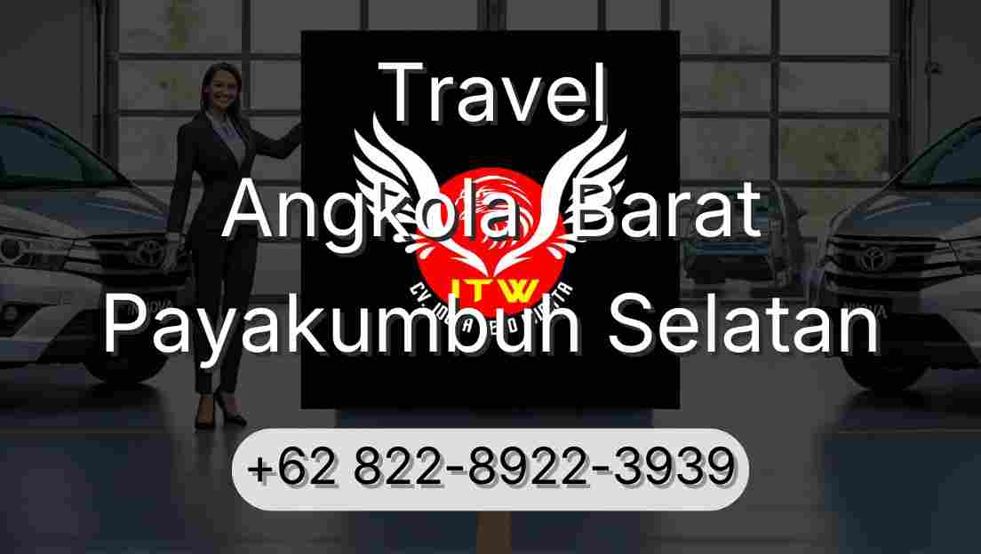 Travel Angkola  Barat Payakumbuh Selatan