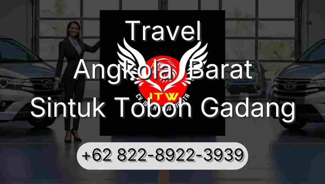 Travel Angkola  Barat Sintuk Toboh Gadang
