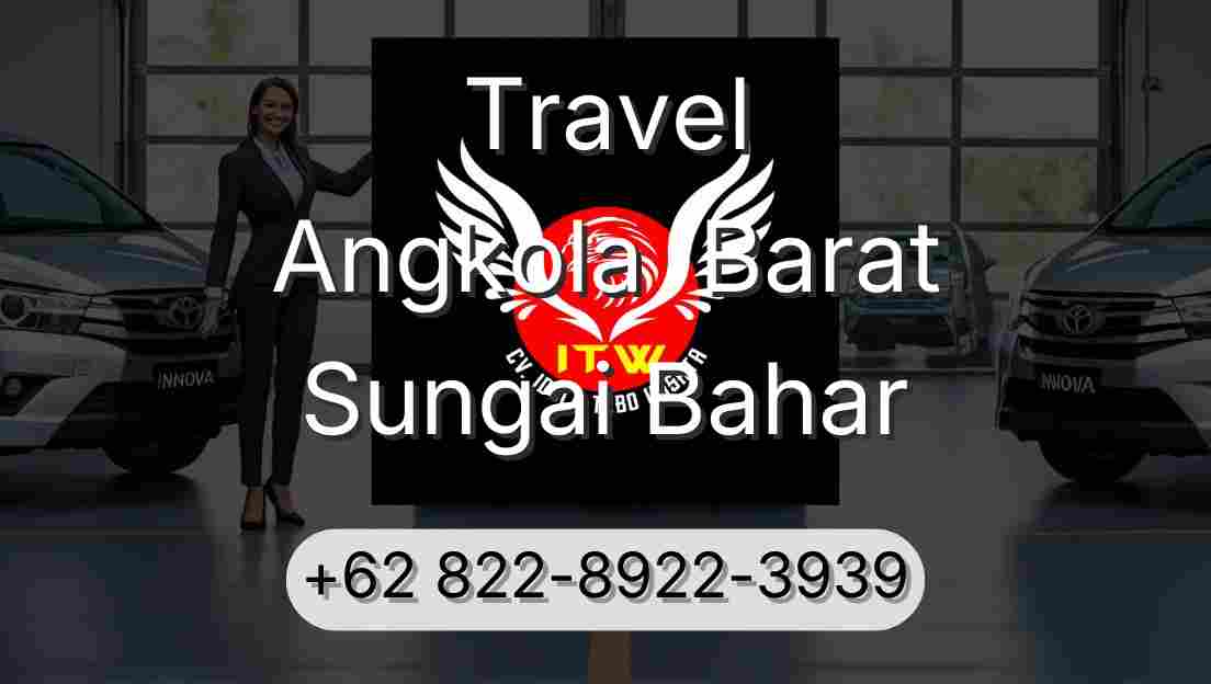 Travel Angkola  Barat Sungai Bahar