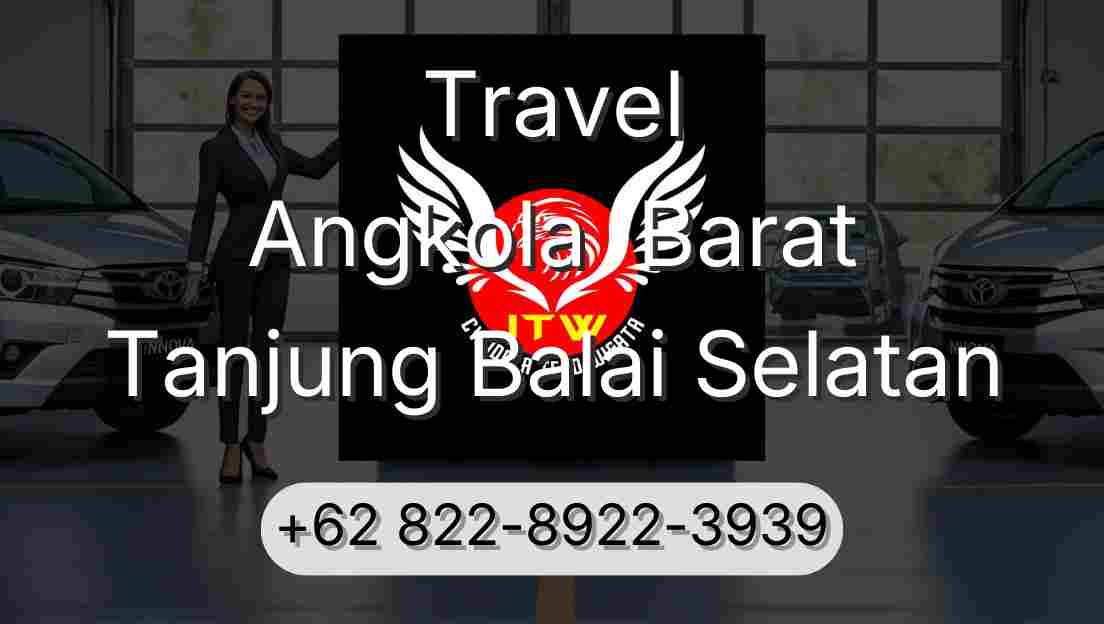 Travel Angkola  Barat Tanjung Balai Selatan