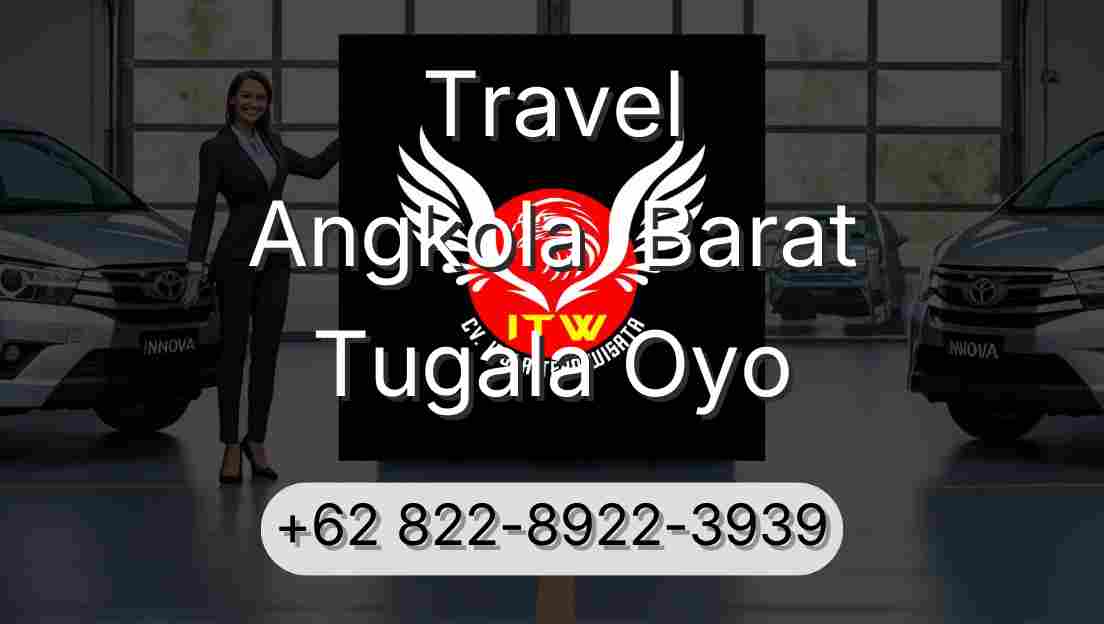 Travel Angkola  Barat Tugala Oyo