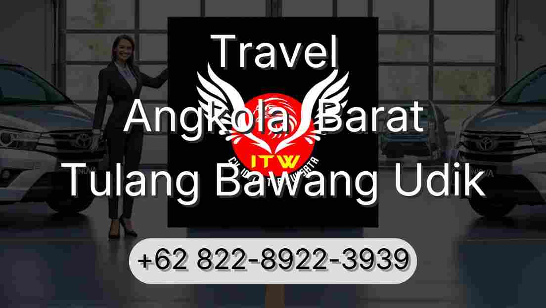 Travel Angkola  Barat Tulang Bawang Udik