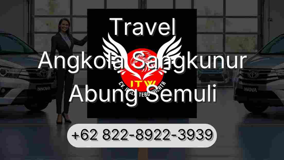 Travel Angkola Sangkunur Abung Semuli