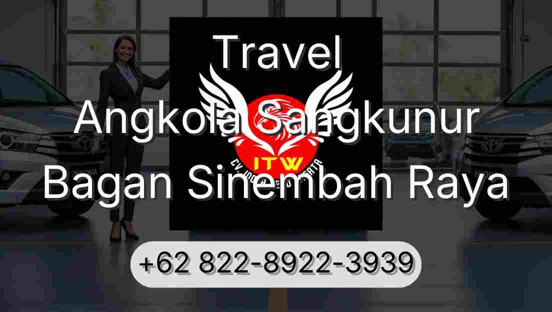 Travel Angkola Sangkunur Bagan Sinembah Raya