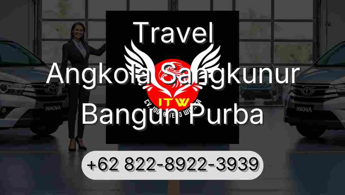 Travel Angkola Sangkunur Bangun Purba