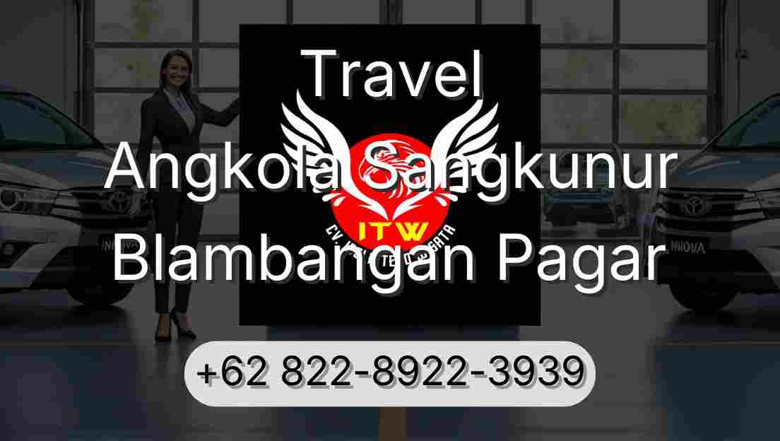 Travel Angkola Sangkunur Blambangan Pagar