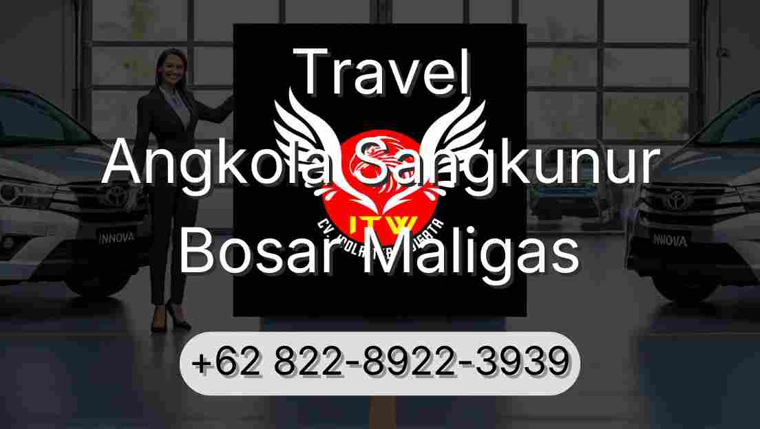 Travel Angkola Sangkunur Bosar Maligas