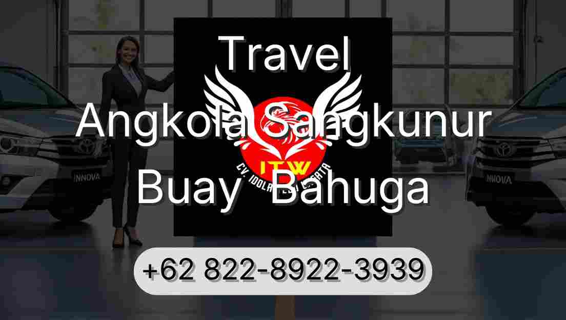 Travel Angkola Sangkunur Buay  Bahuga